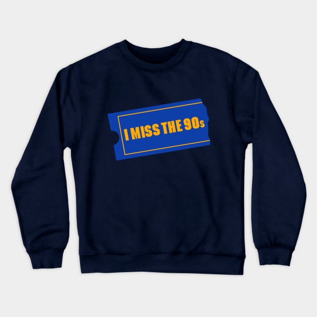 I Miss The 90s Crewneck Sweatshirt by BKAllmighty